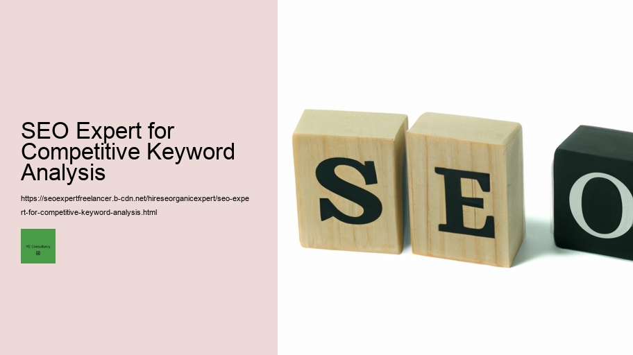 SEO Expert for Competitive Keyword Analysis